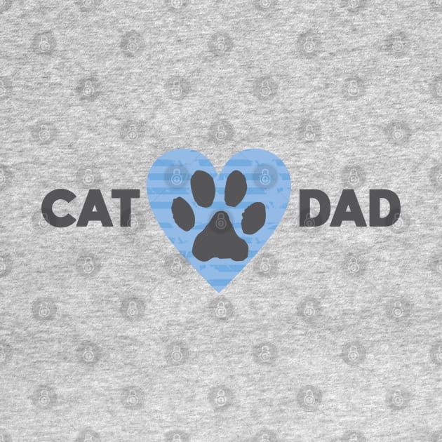 Cat Dad by Dale Preston Design